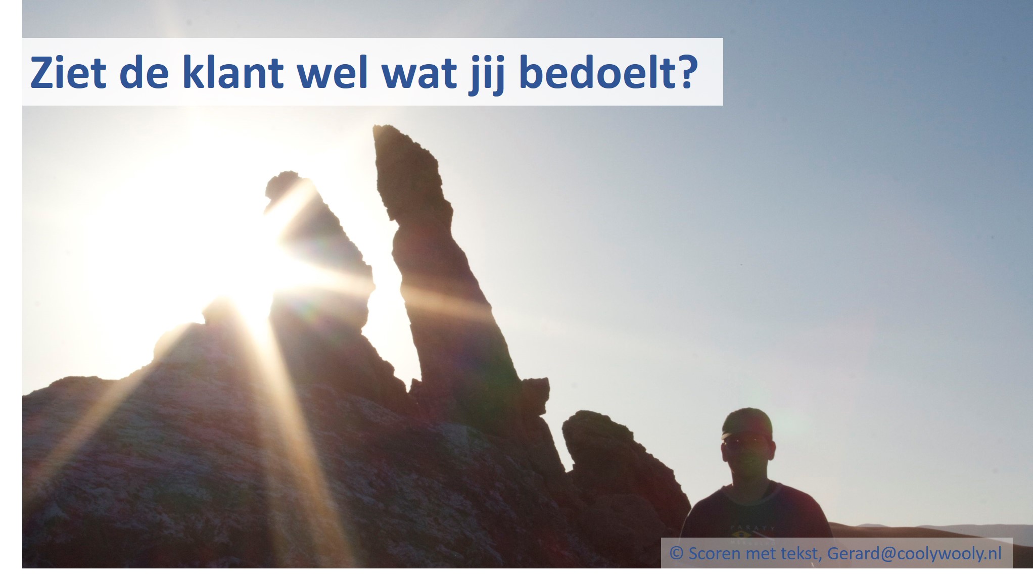 Bij de foto: 2008, Valle de la Luna (Atecama, Chili). Dit was bewust tegenlicht, maar hoe vaak wordt de offerteboodschap niet onbedoeld en zelfs onbewust overstraalt? Ilustratie Gerard van Heusden bij zijn blogs over beter scoren met offertes